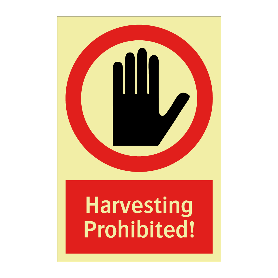 Harvesting Prohibited!