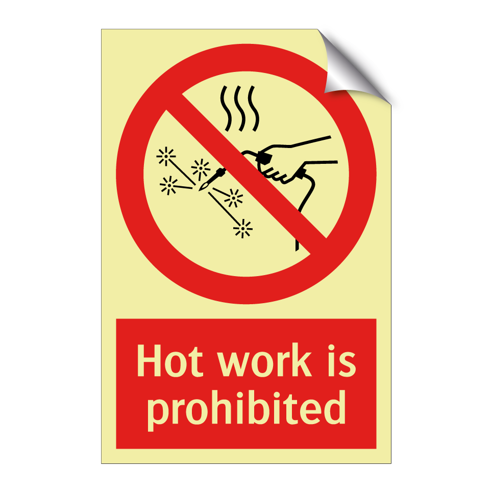 Hot work is prohibited