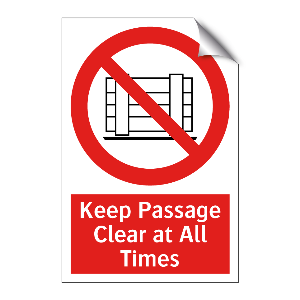 Keep Passage Clear at All Times