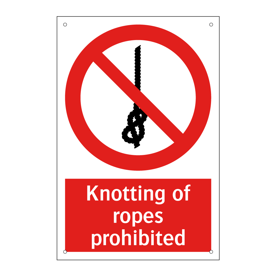 Knotting of ropes prohibited