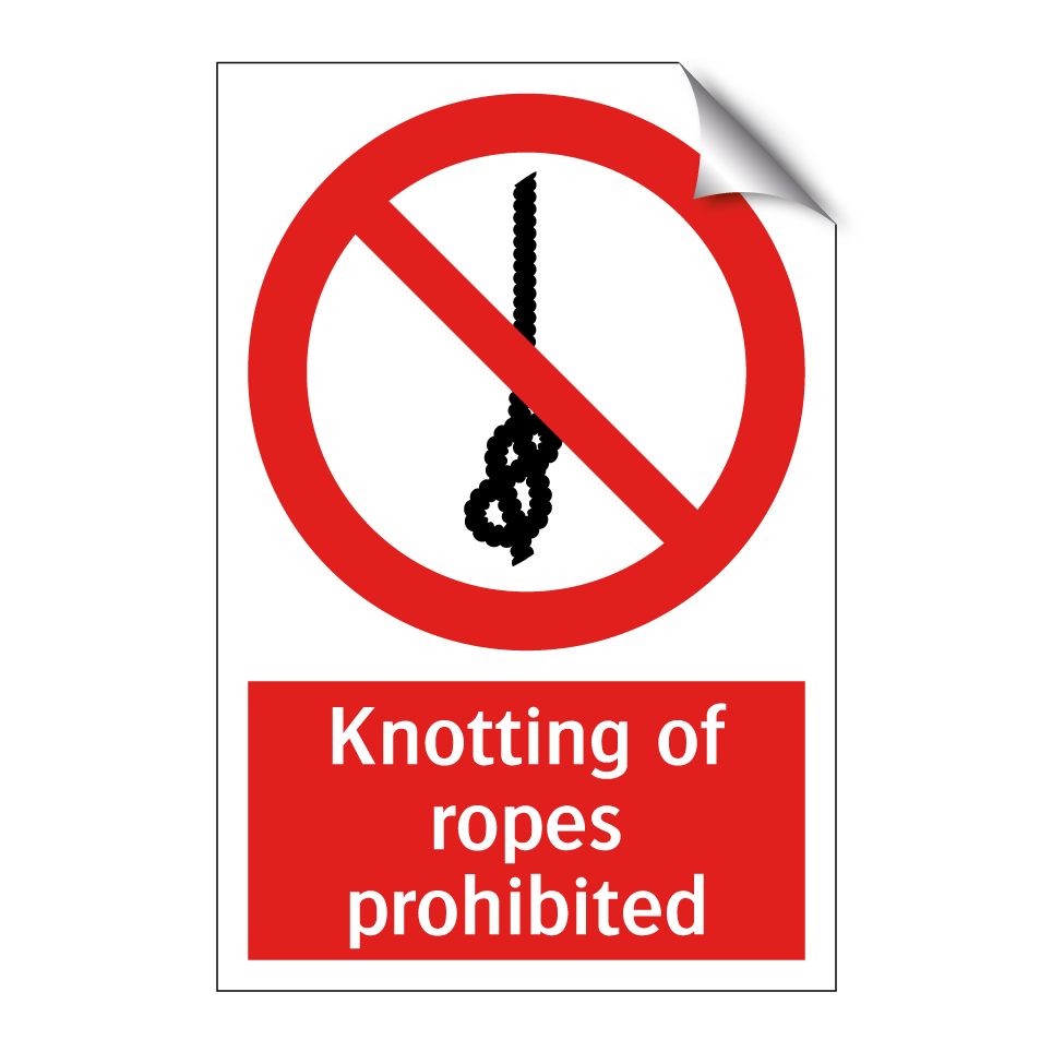 Knotting of ropes prohibited