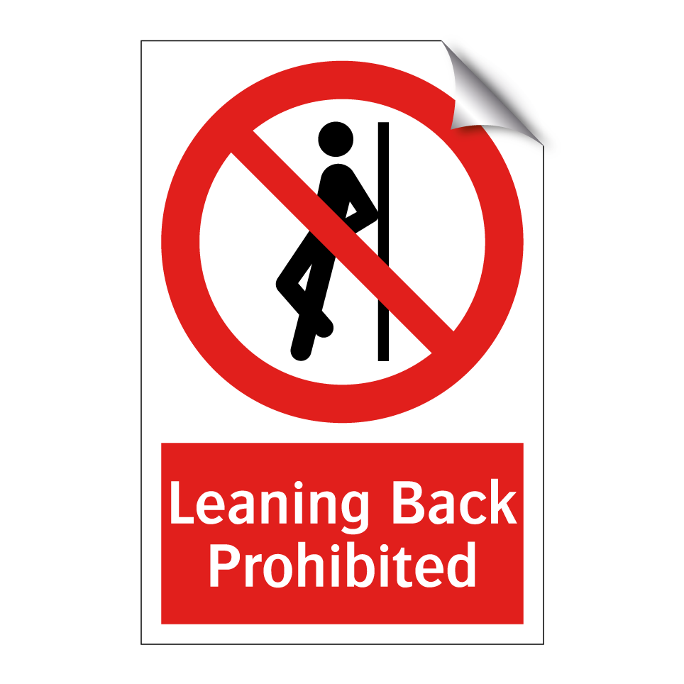 Leaning Back Prohibited