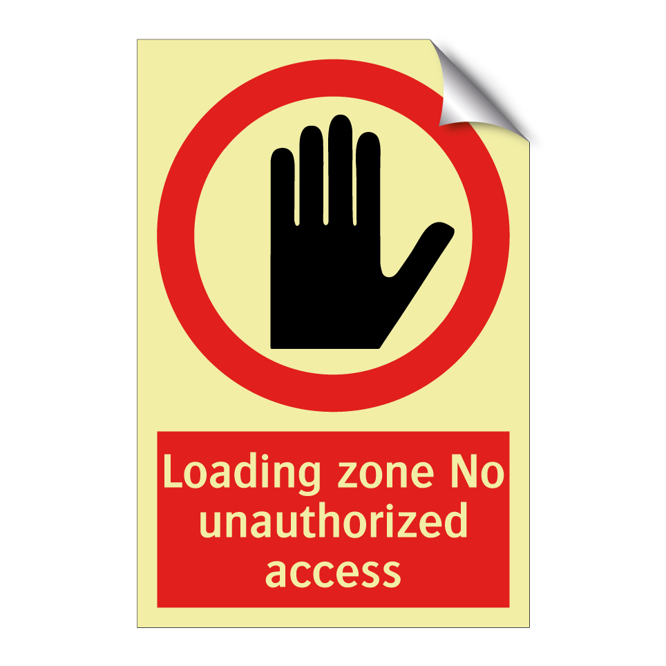 Loading zone No unauthorized access