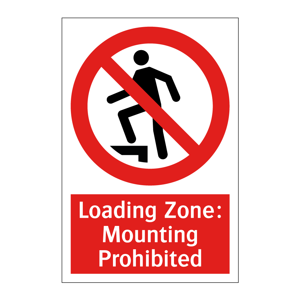 Loading Zone: Mounting Prohibited