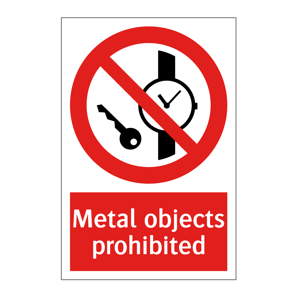 Metal objects prohibited