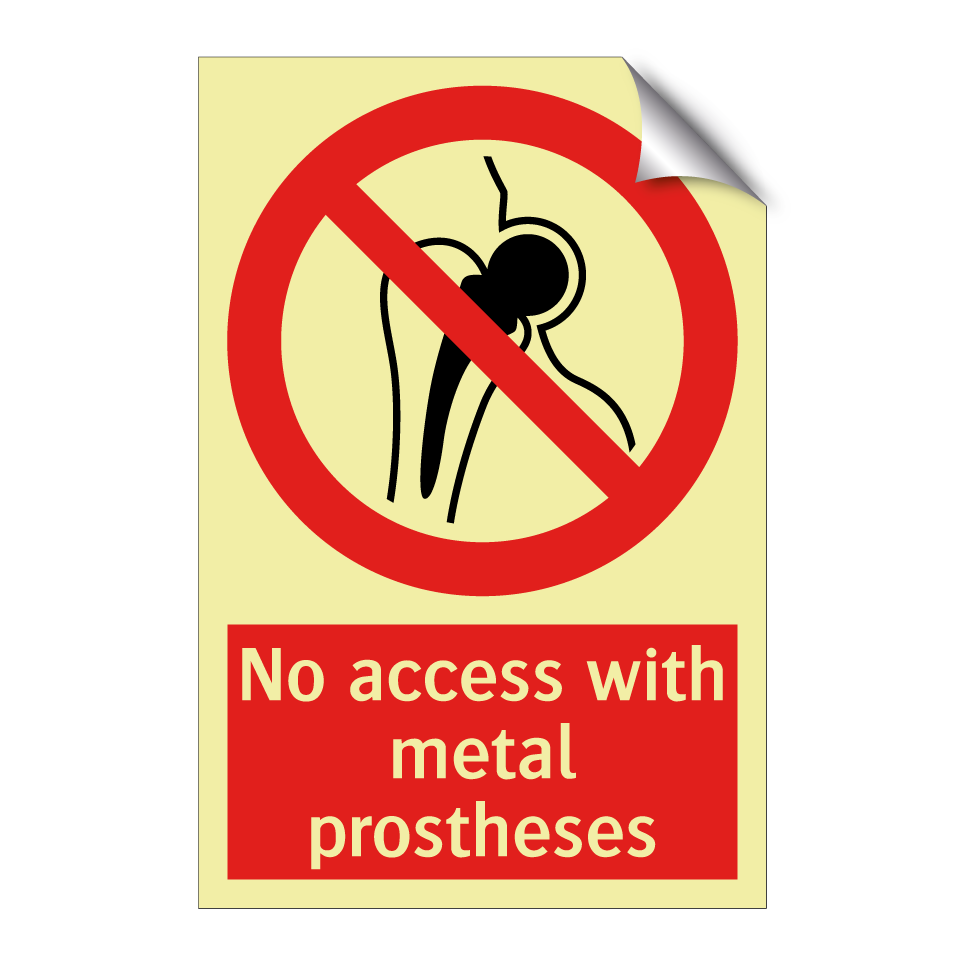 No access with metal prostheses