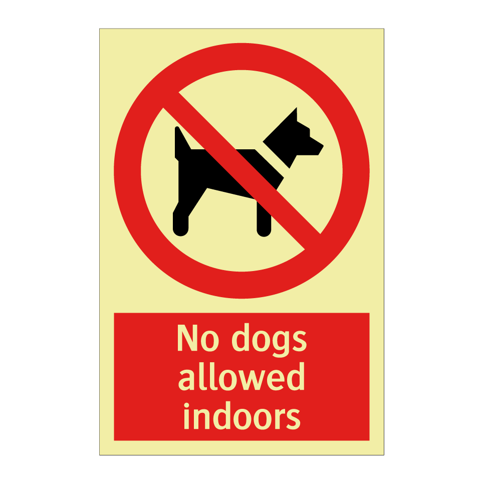 No dogs allowed indoors