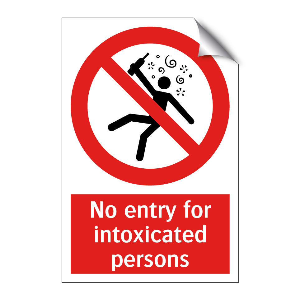 No entry for intoxicated persons
