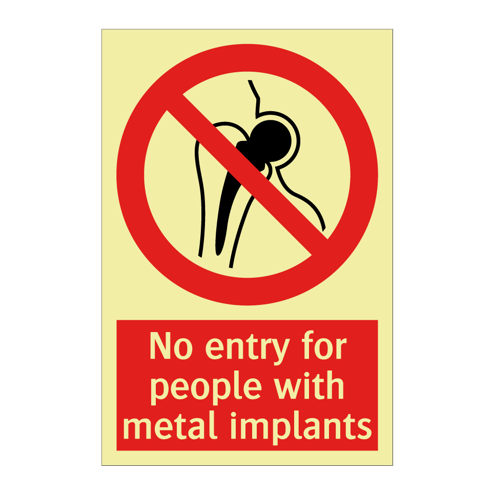 No entry for people with metal implants