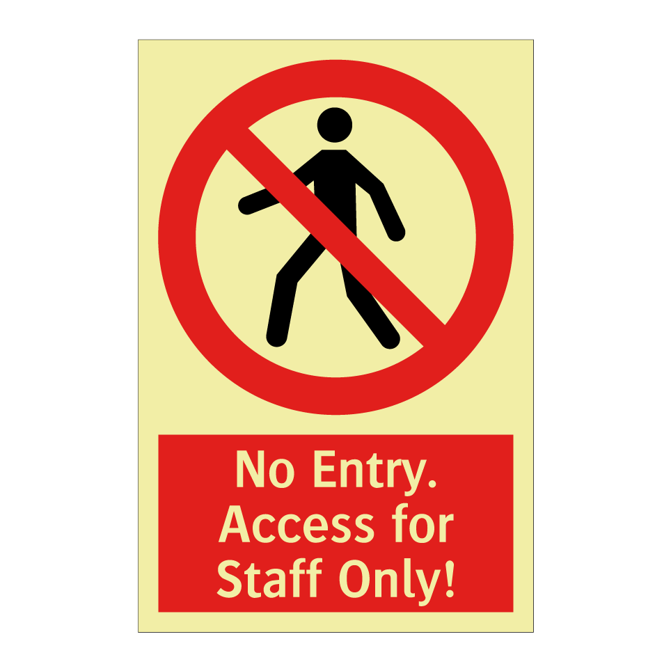 No Entry. Access for Staff Only!