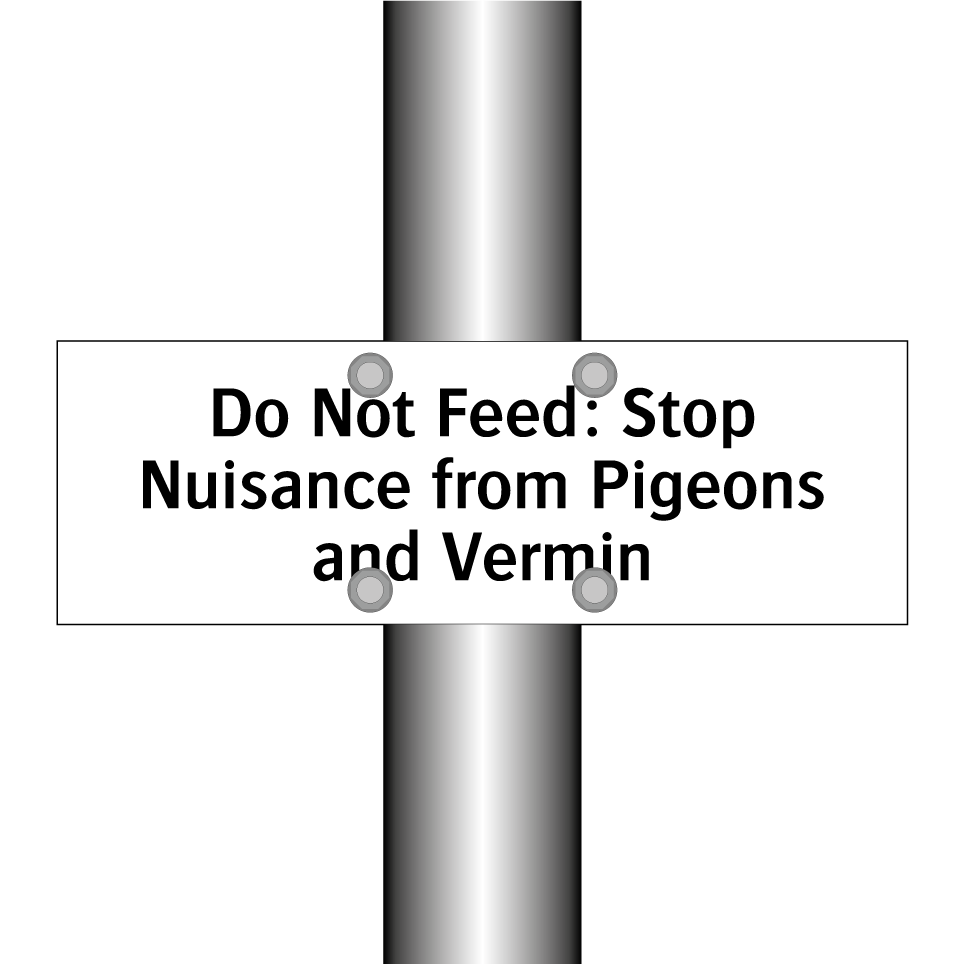 Do Not Feed: Stop Nuisance from Pigeons and Vermin