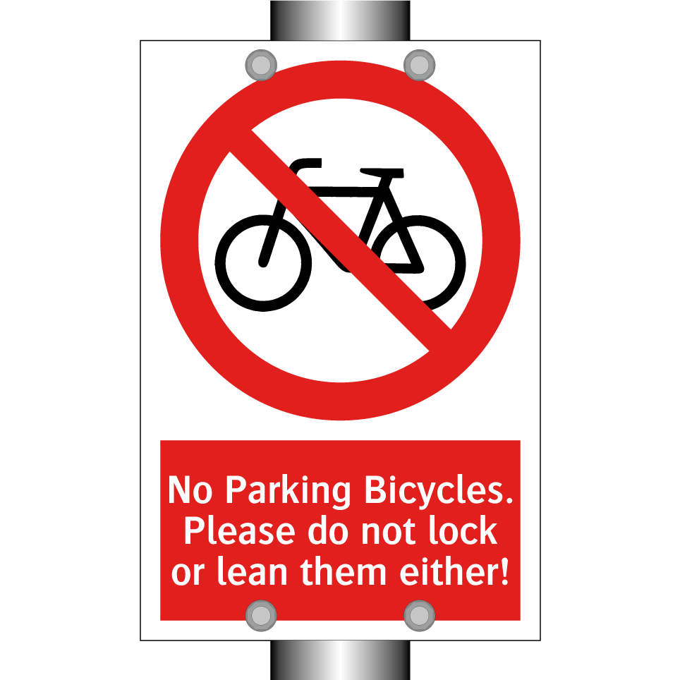 No Parking Bicycles. Please do not lock or lean them either!
