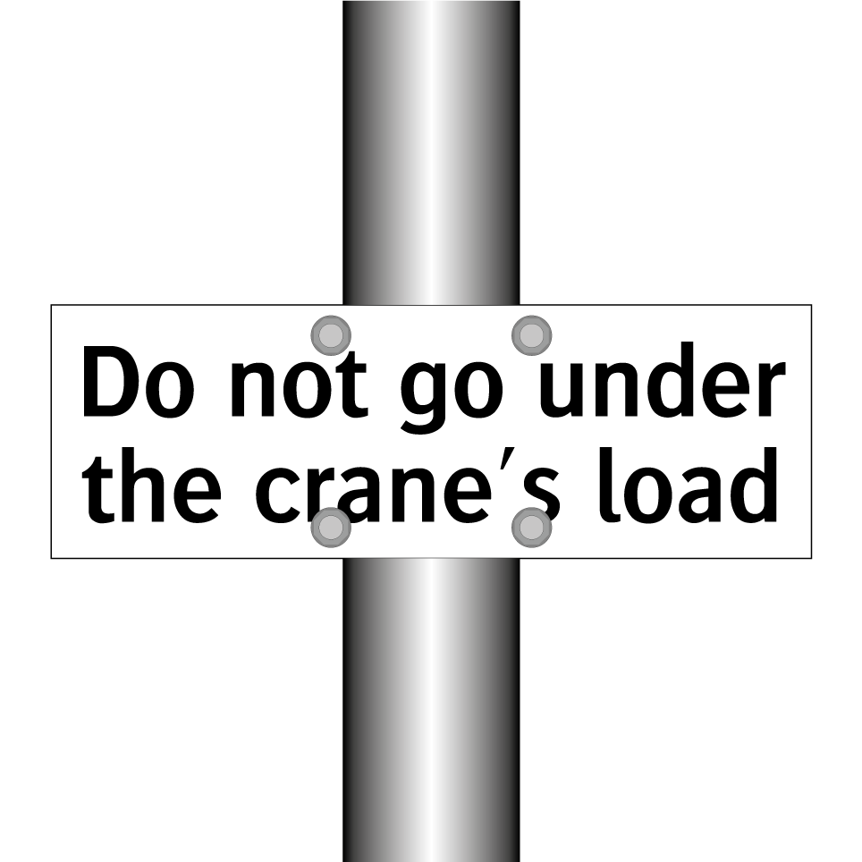 Do not go under the crane's load