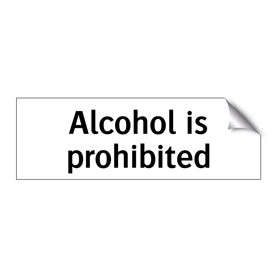 Alcohol is prohibited