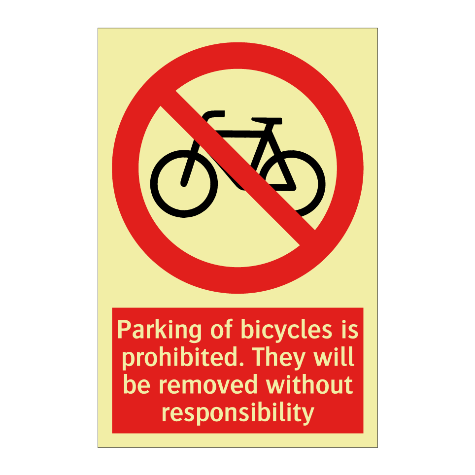 Parking of bicycles is prohibited. They will be removed without responsibility
