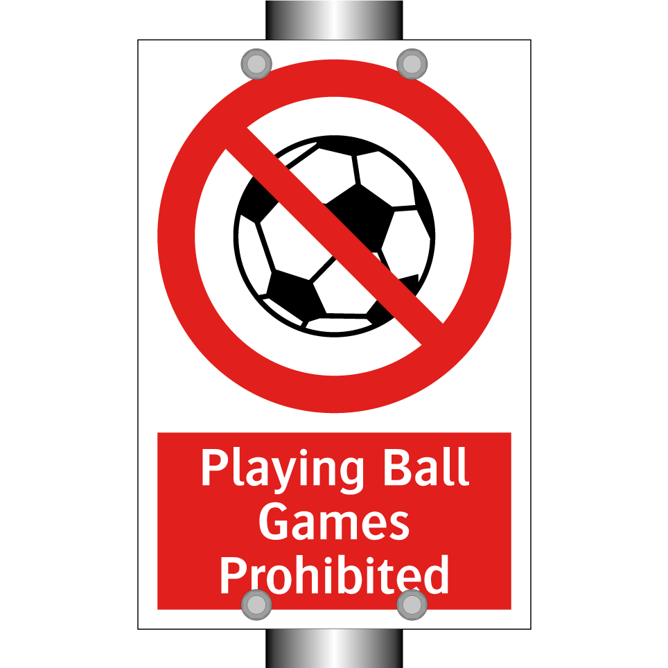 Playing Ball Games Prohibited