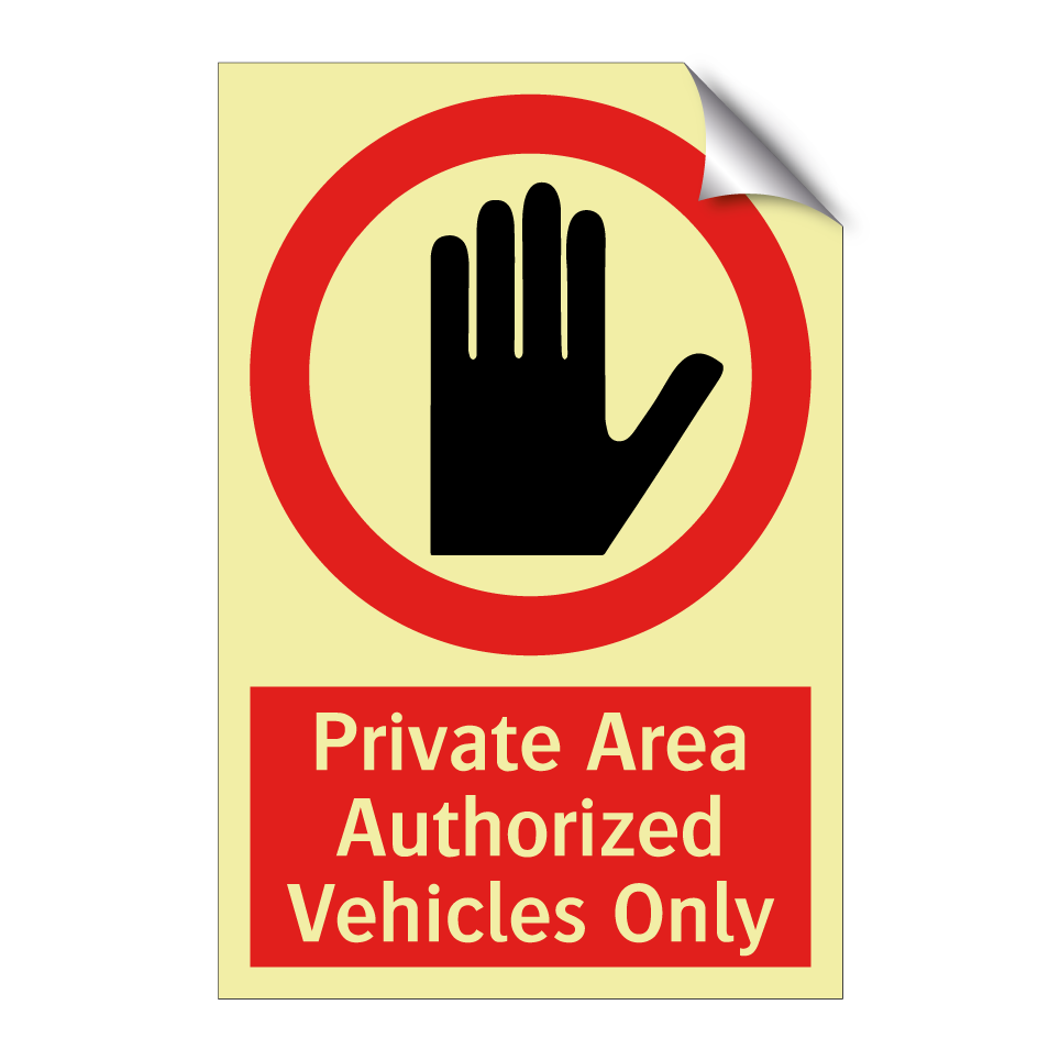 Private Area Authorized Vehicles Only