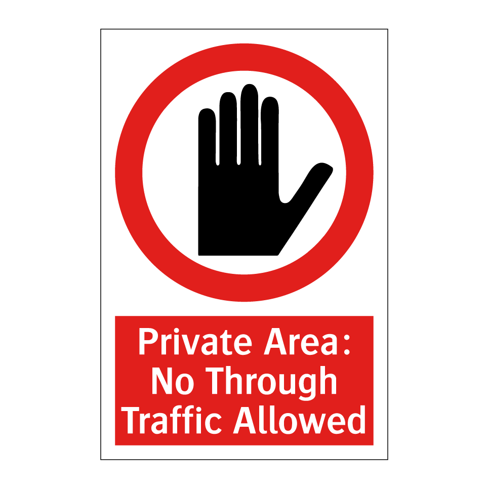 Private Area: No Through Traffic Allowed