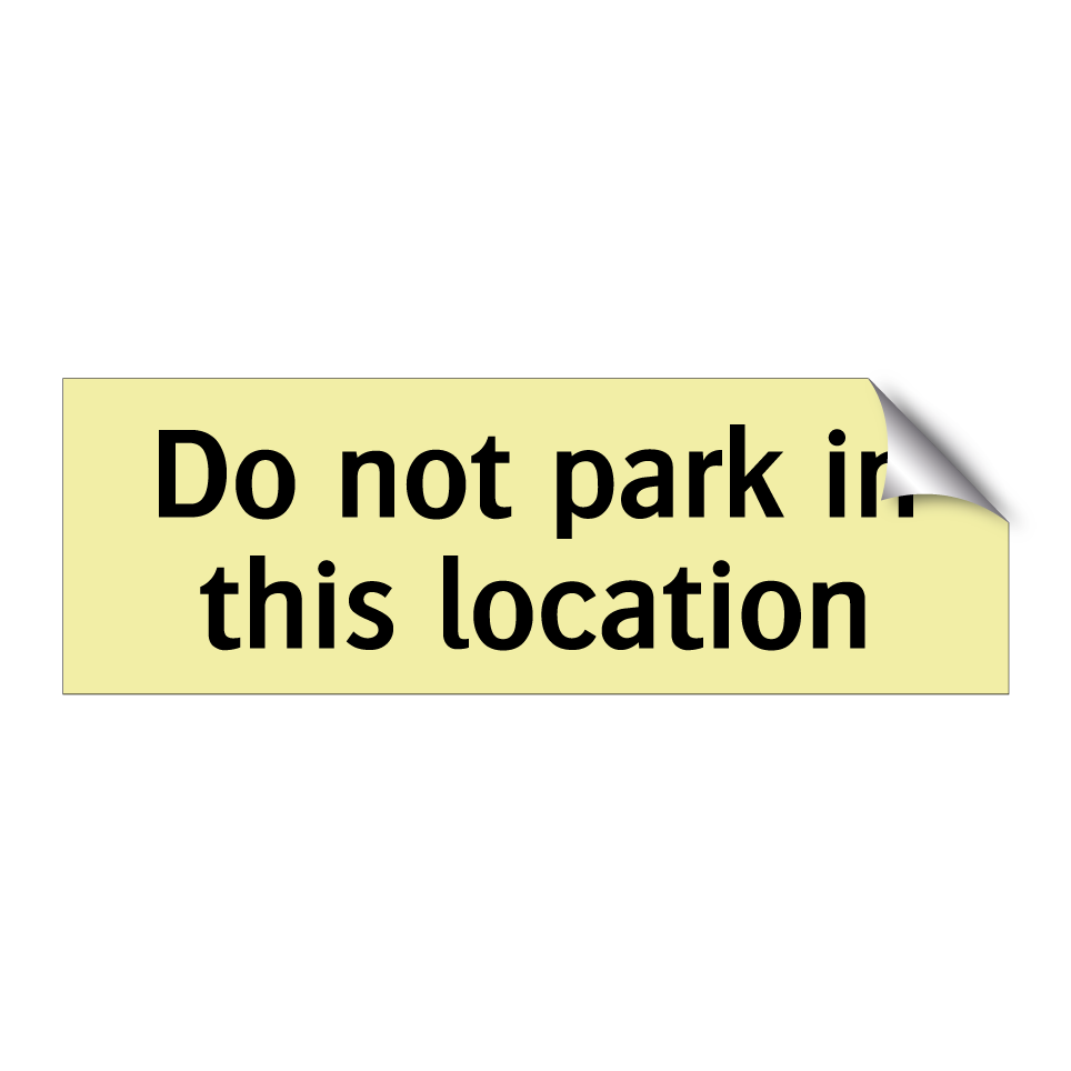Do not park in this location