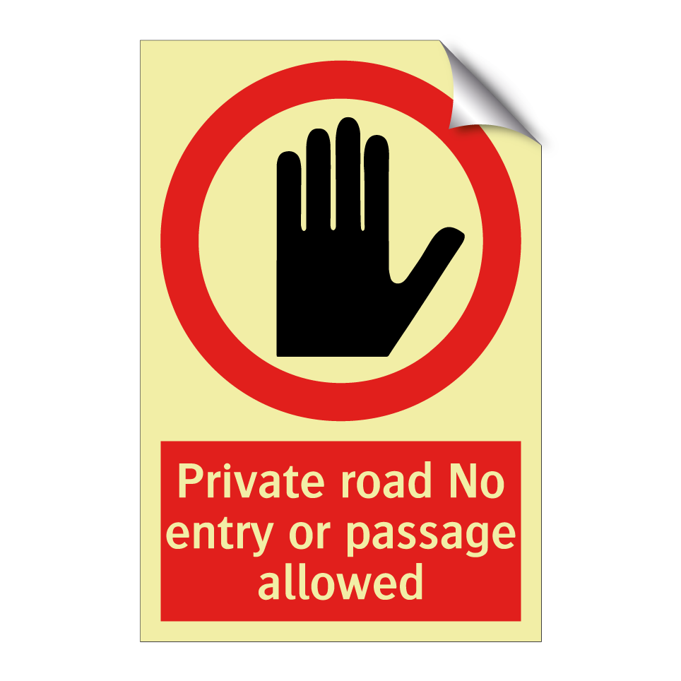 Private road No entry or passage allowed