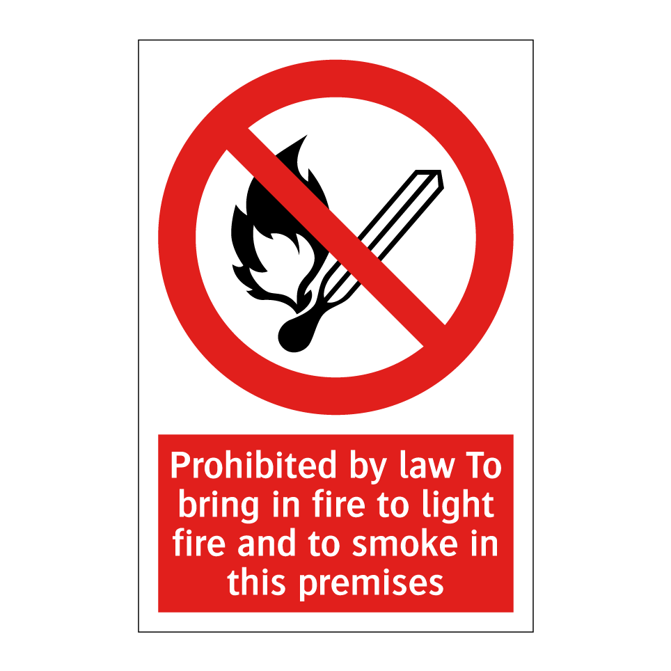 Prohibited by law To bring in fire to light fire and to smoke in this premises