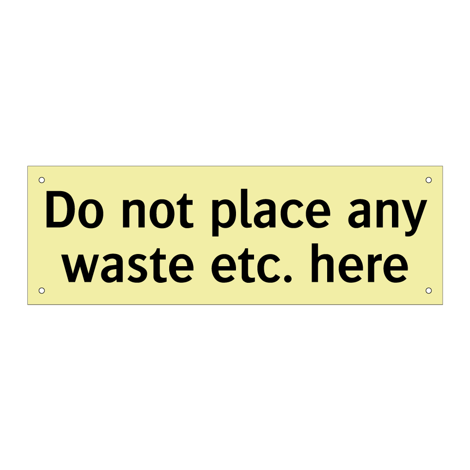 Do not place any waste etc. here