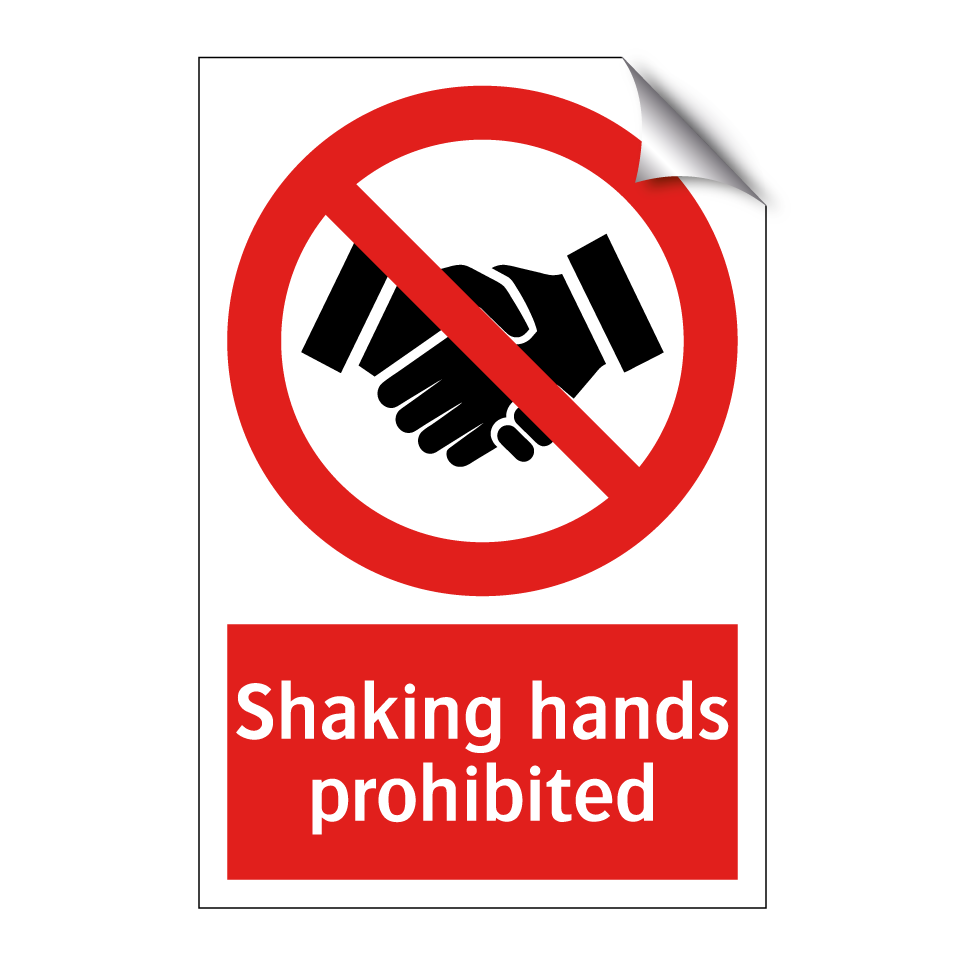 Shaking hands prohibited