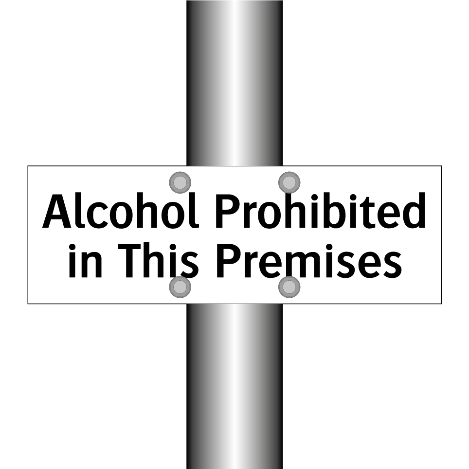 Alcohol Prohibited in This Premises