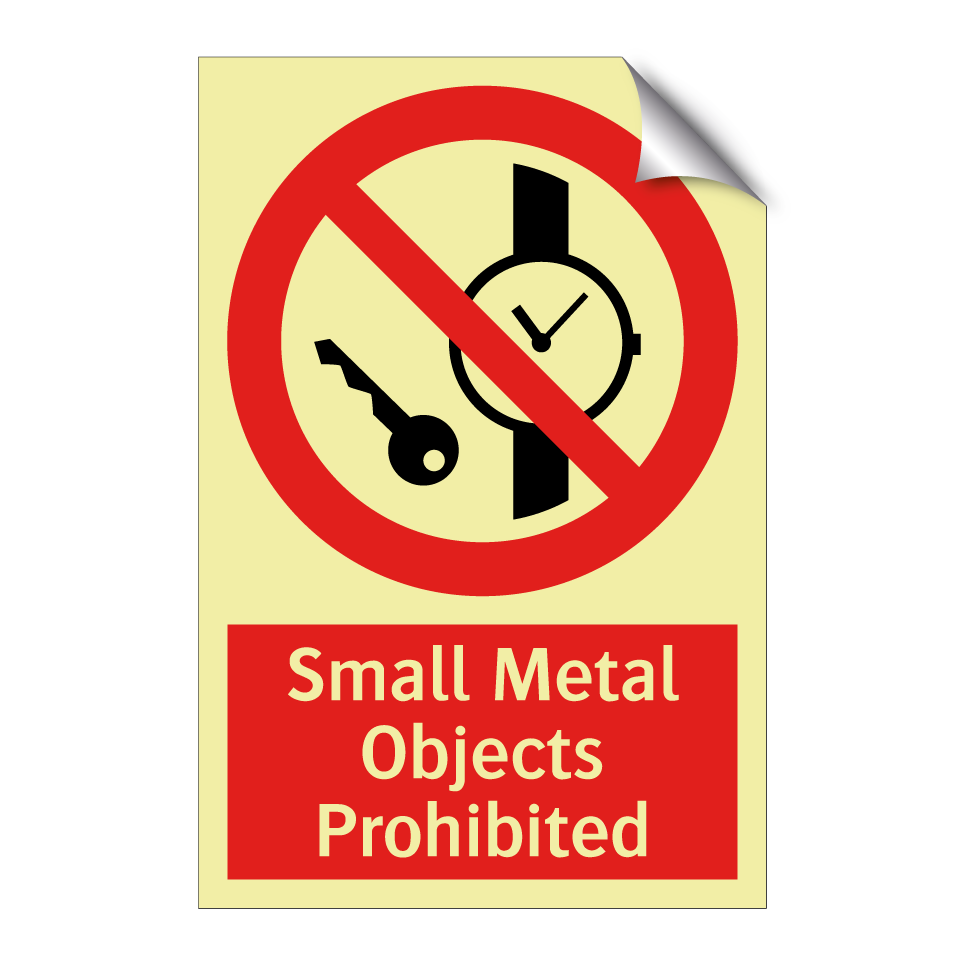 Small Metal Objects Prohibited