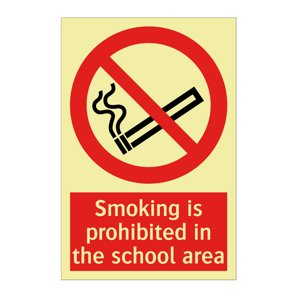 Smoking is prohibited in the school area