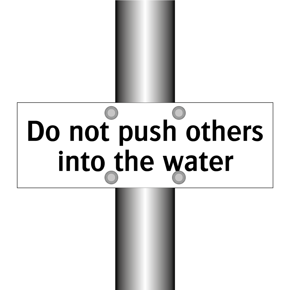Do not push others into the water