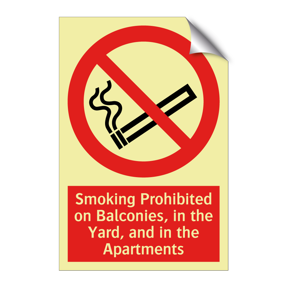Smoking Prohibited on Balconies, in the Yard, and in the Apartments
