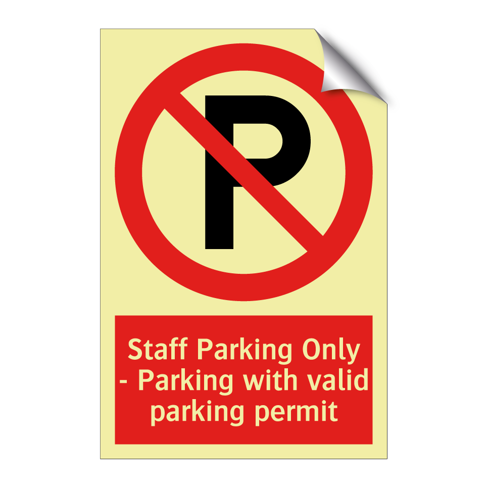 Staff Parking Only - Parking with valid parking permit
