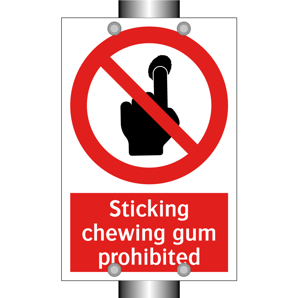 Sticking chewing gum prohibited