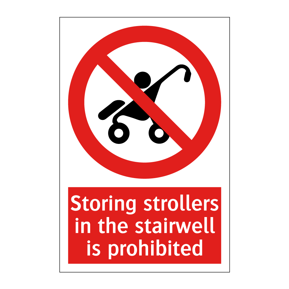 Storing strollers in the stairwell is prohibited