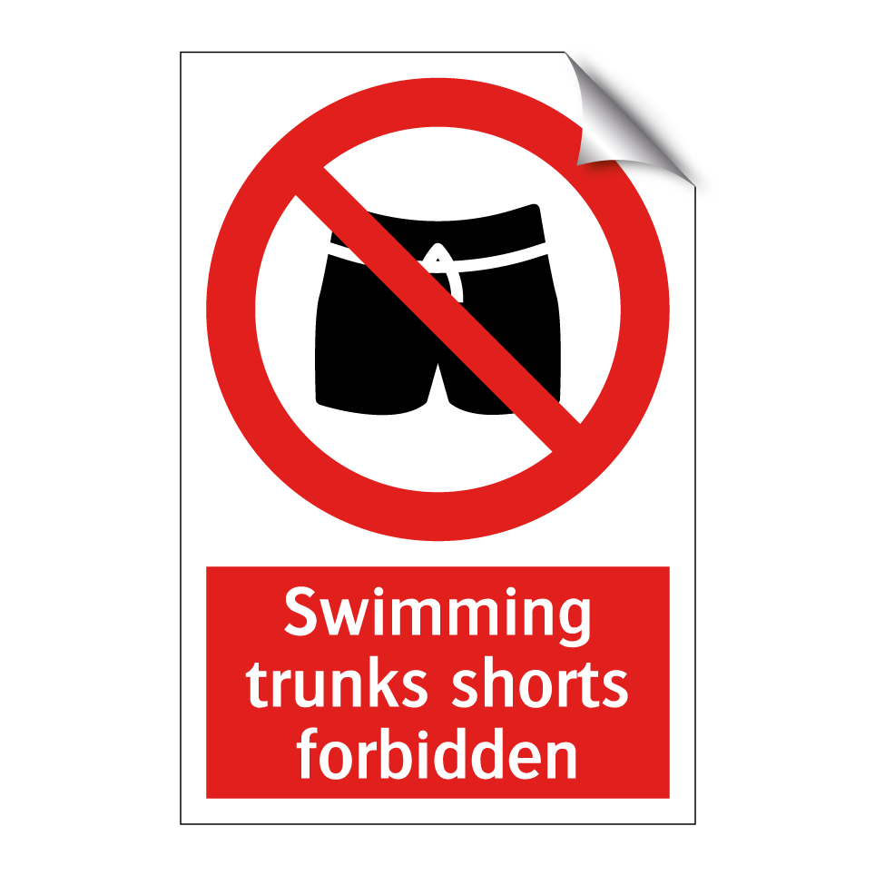 Swimming trunks shorts forbidden