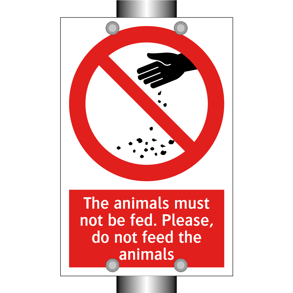 The animals must not be fed. Please, do not feed the animals