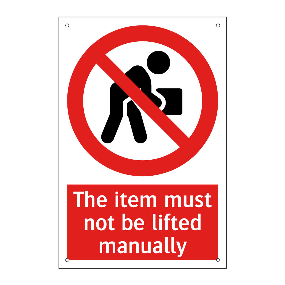 The item must not be lifted manually