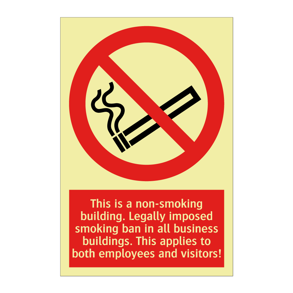 This is a non-smoking building. Legally imposed smoking ban in all business buildings. This applies to both employees and visitors!