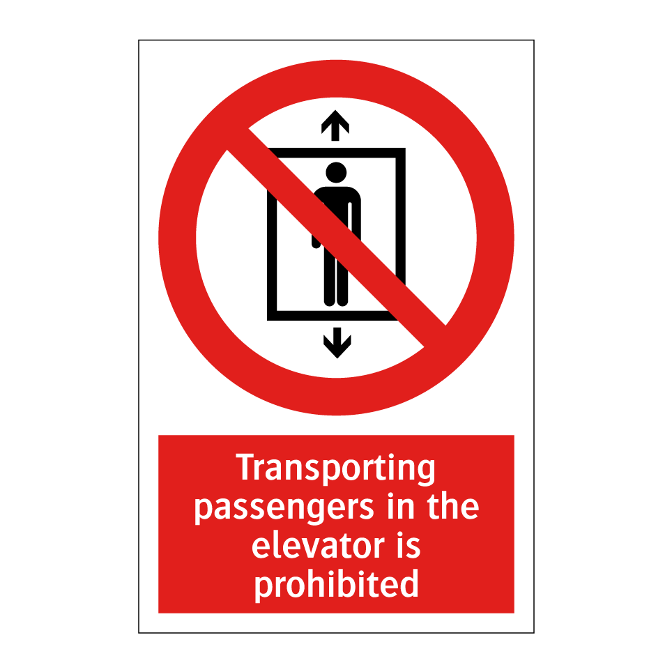 Transporting passengers in the elevator is prohibited