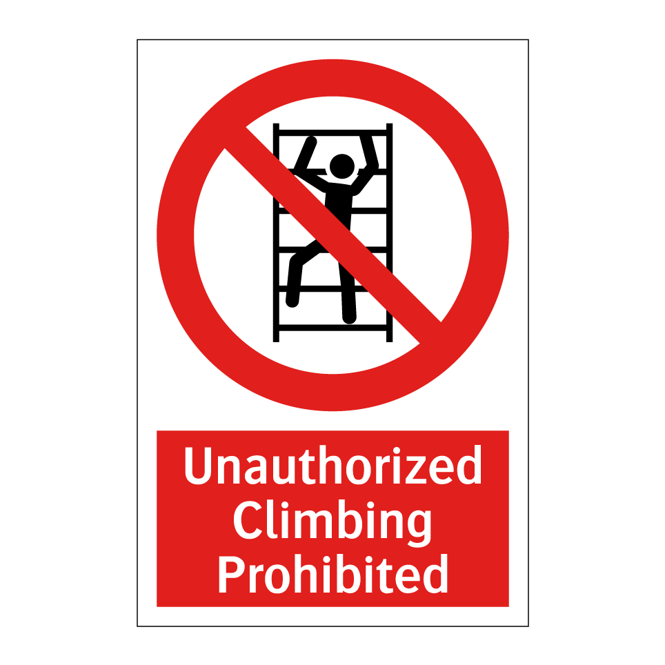 Unauthorized Climbing Prohibited