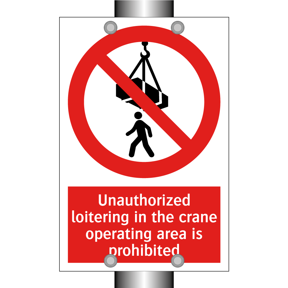 Unauthorized loitering in the crane operating area is prohibited