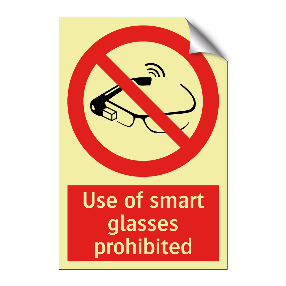 Use of smart glasses prohibited