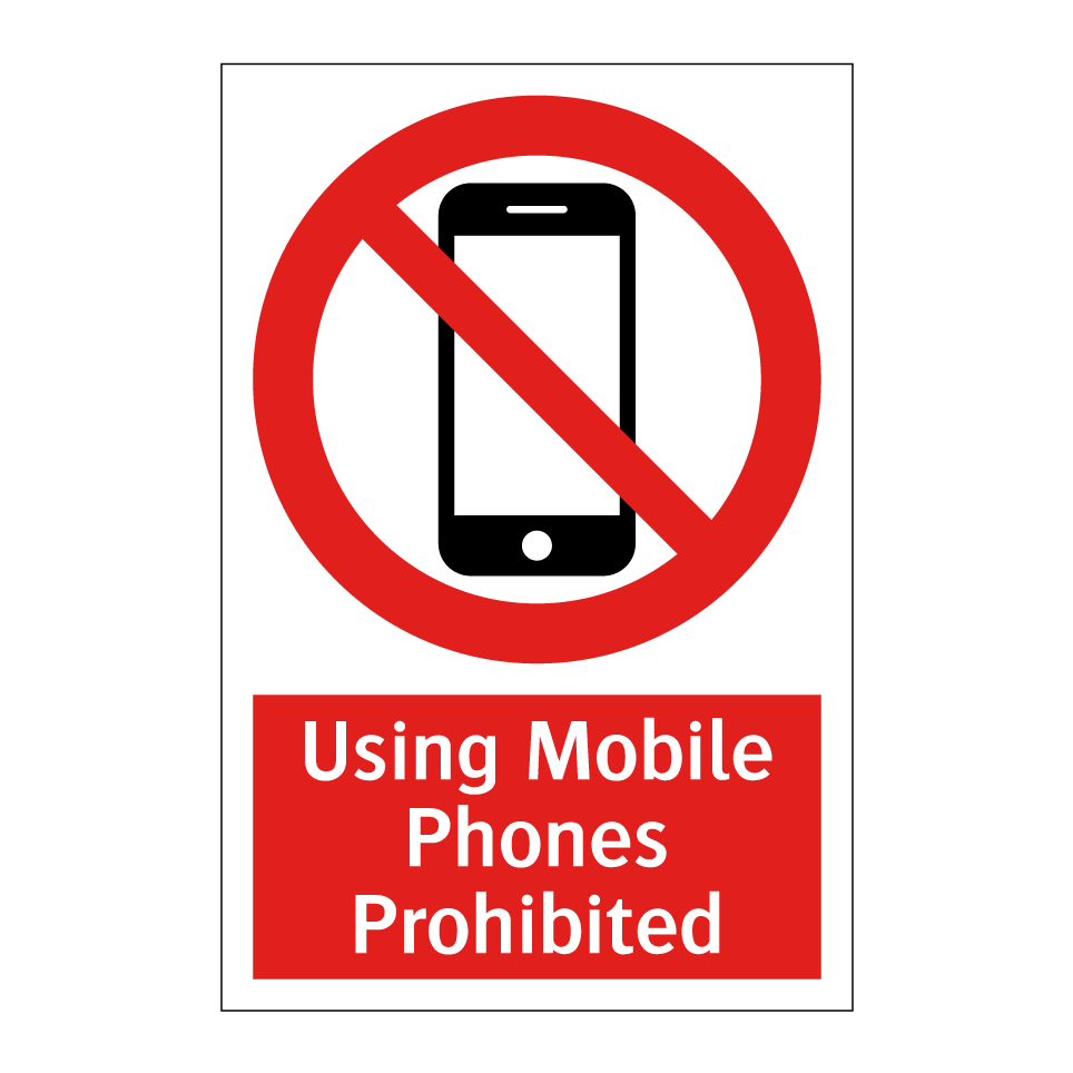 Using Mobile Phones Prohibited