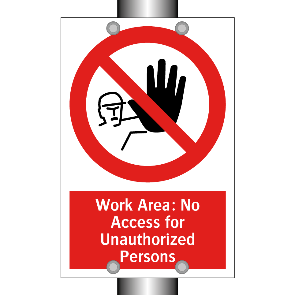 Work Area: No Access for Unauthorized Persons