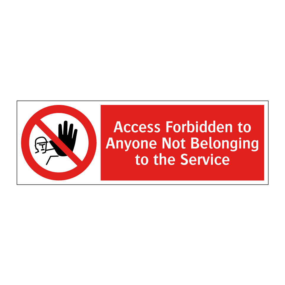 Access Forbidden to Anyone Not Belonging to the Service