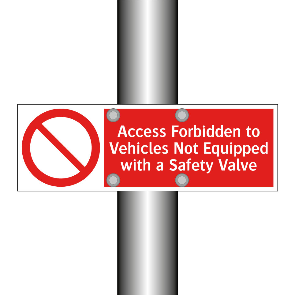 Access Forbidden to Vehicles Not Equipped with a Safety Valve