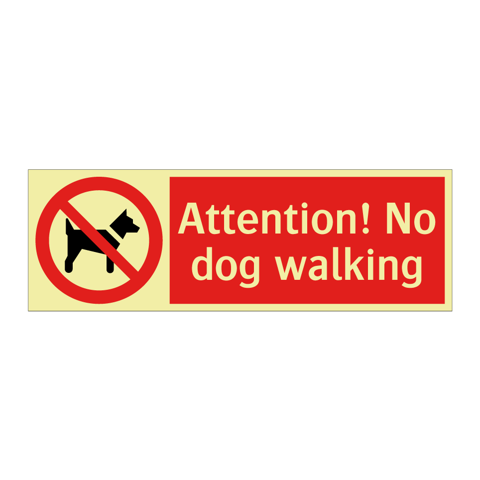 Attention! No dog walking