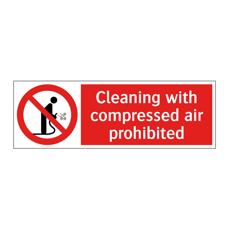 Cleaning with compressed air prohibited