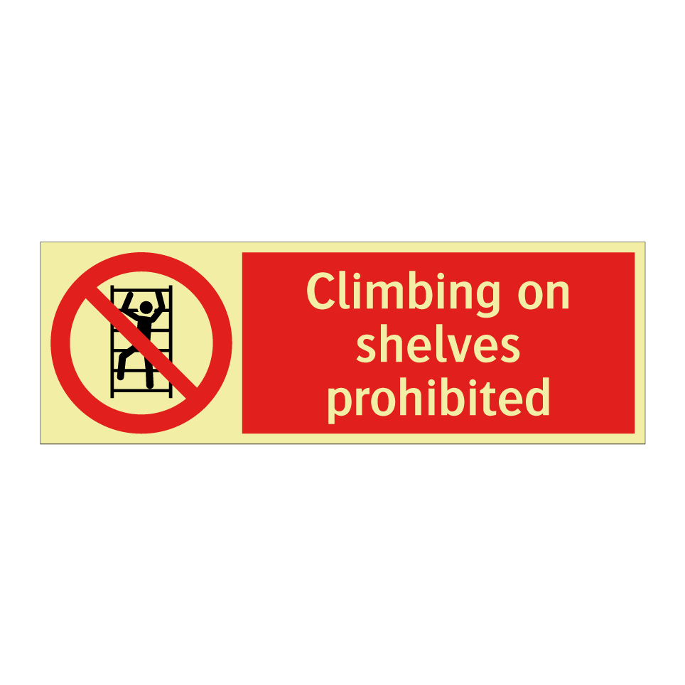 Climbing on shelves prohibited